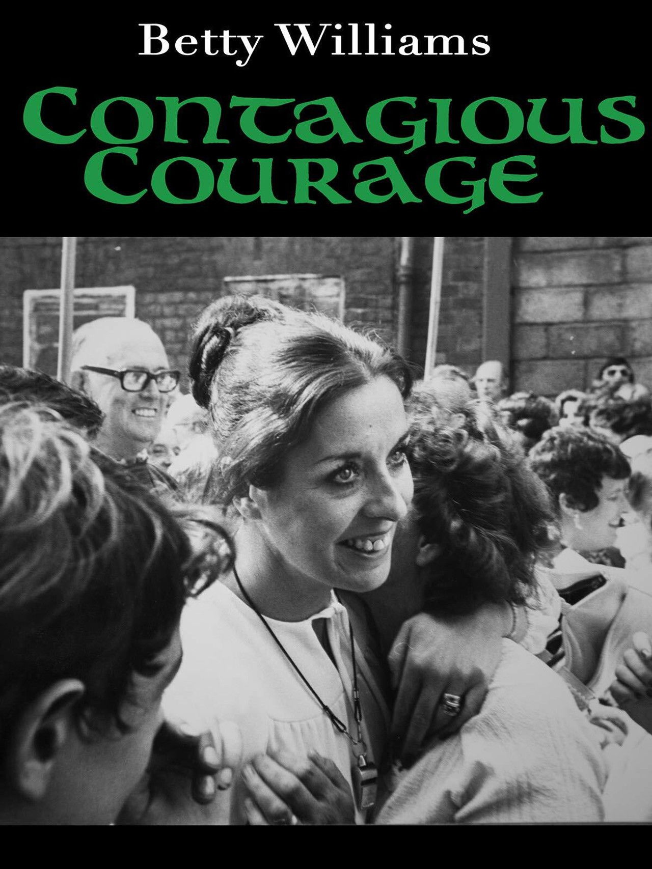Banner Betty Williams: Contagious Courage