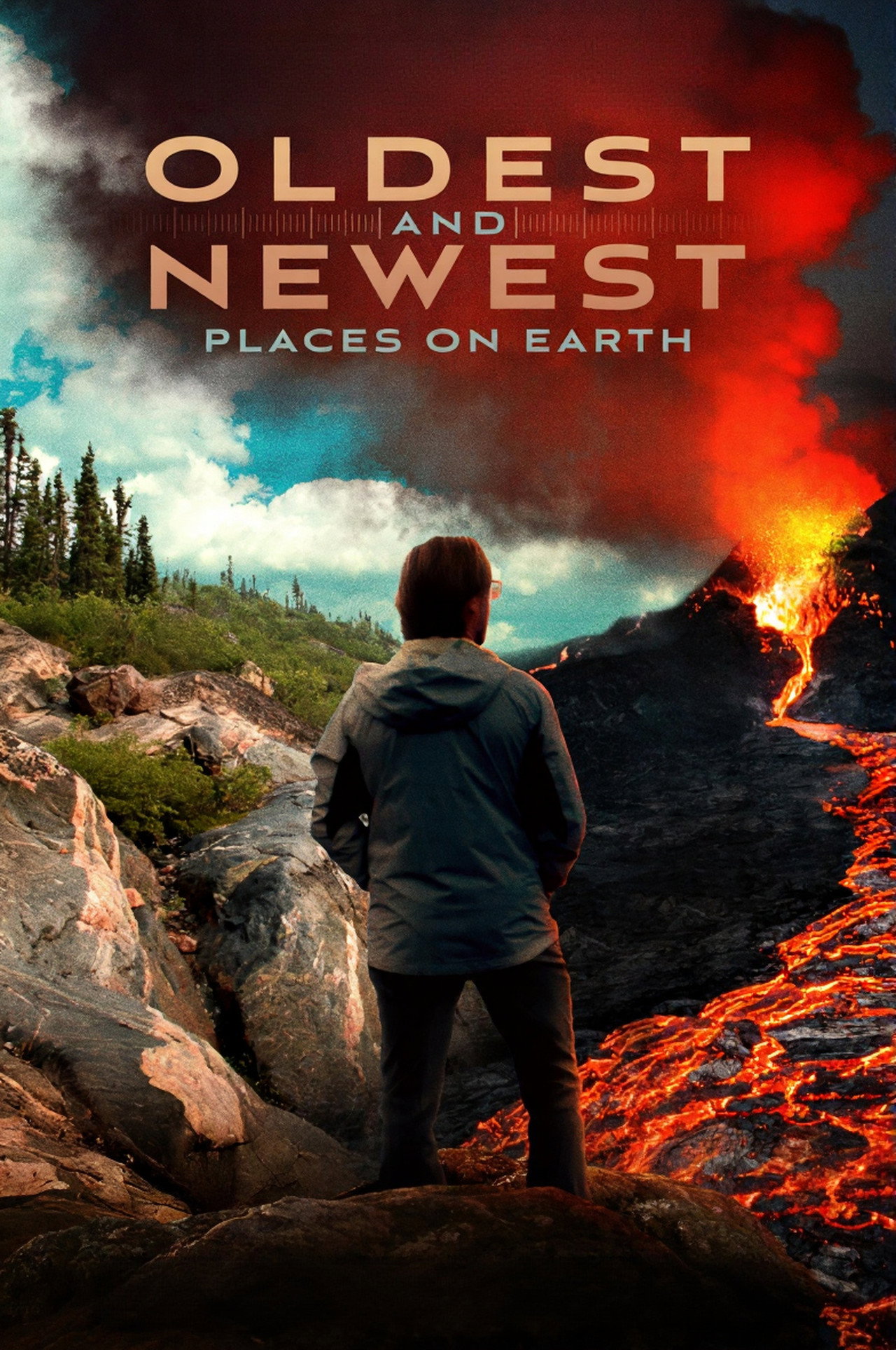 Oldest and Newest Places on Earth poster