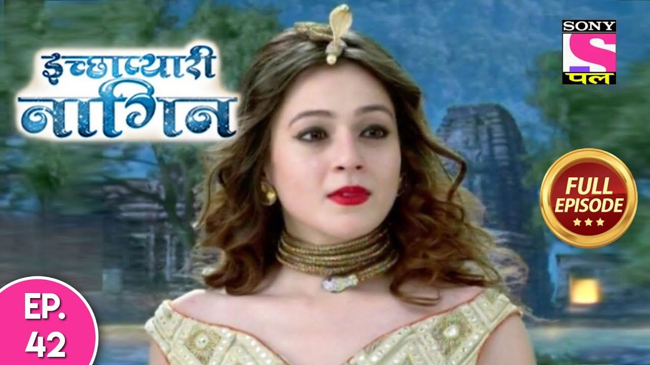 इच्छाप्यारी नागिन — Épisode 42