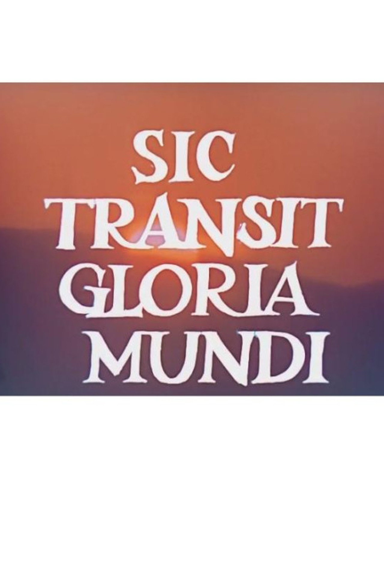 Sic Transit Gloria Mundi/Heraklea filmaffisch
