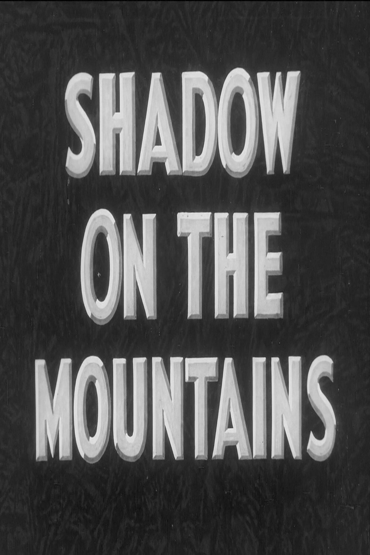Shadow on the Mountains filmaffisch