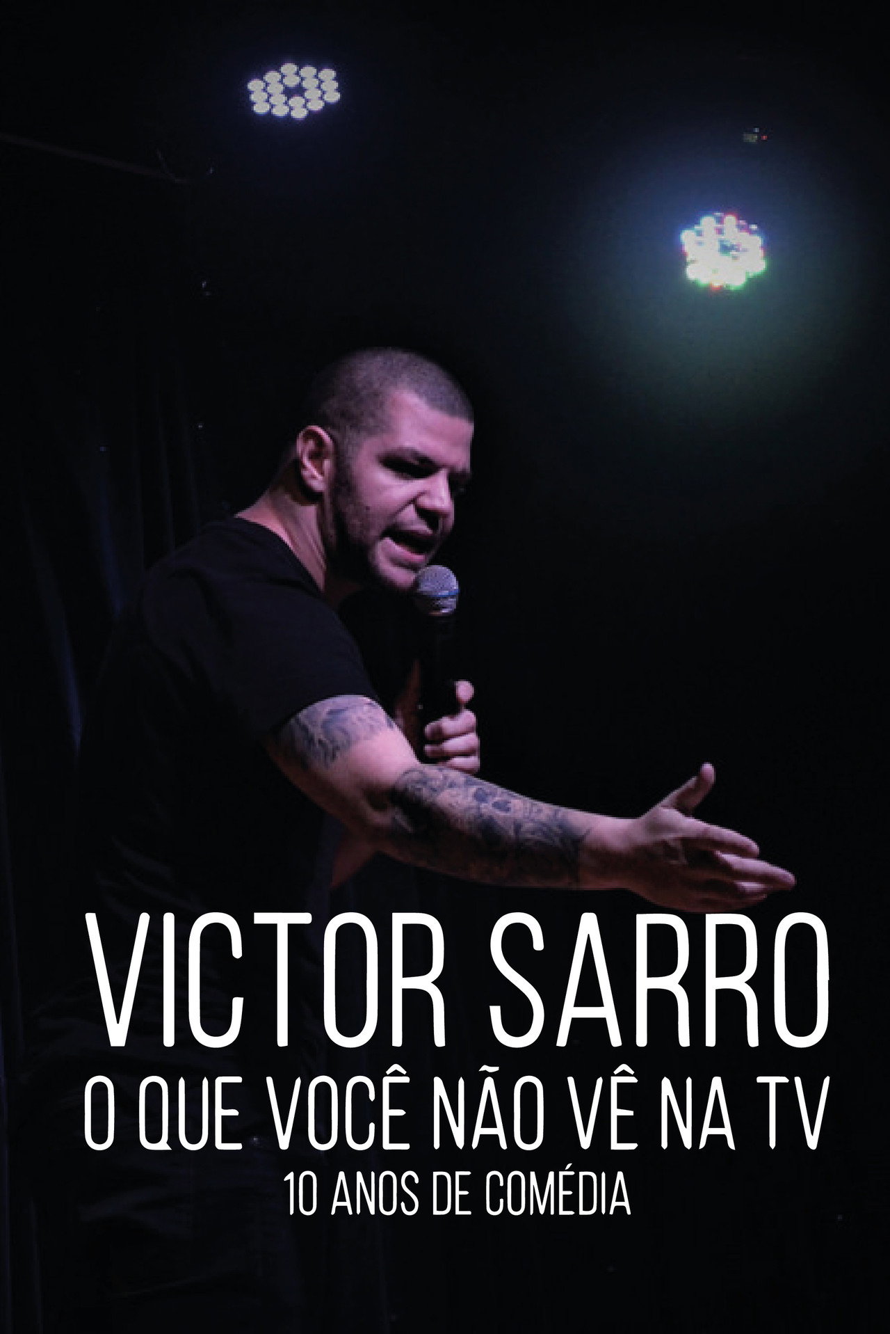 Victor Sarro: O Que Você Não Vê Na TV filmaffisch