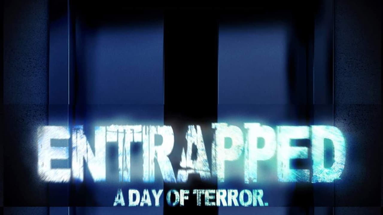 Entrapped. A Day of Terror background
