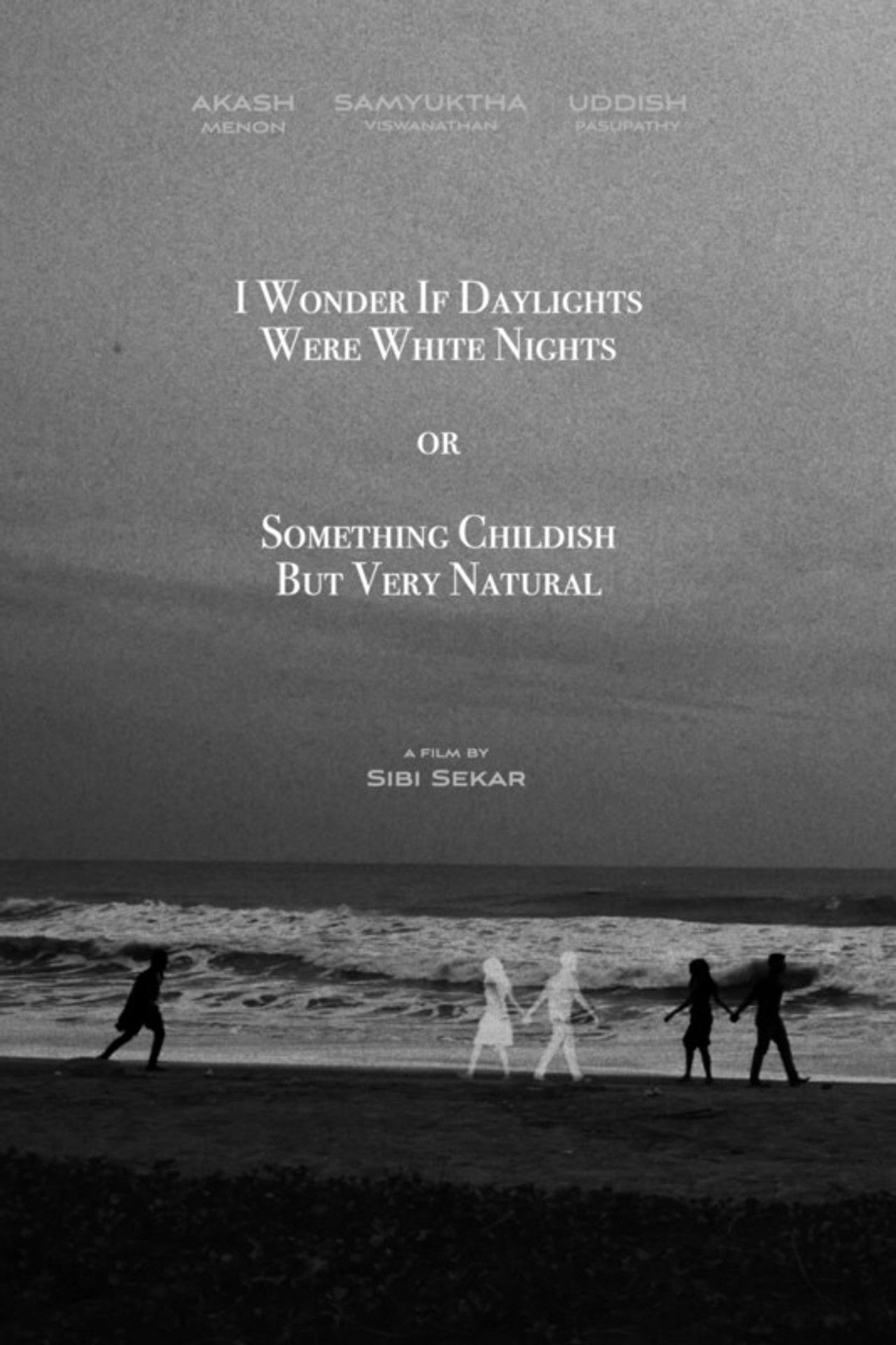 I Wonder If Daylights Were White Nights or Something Childish But Very Natural Backdrop