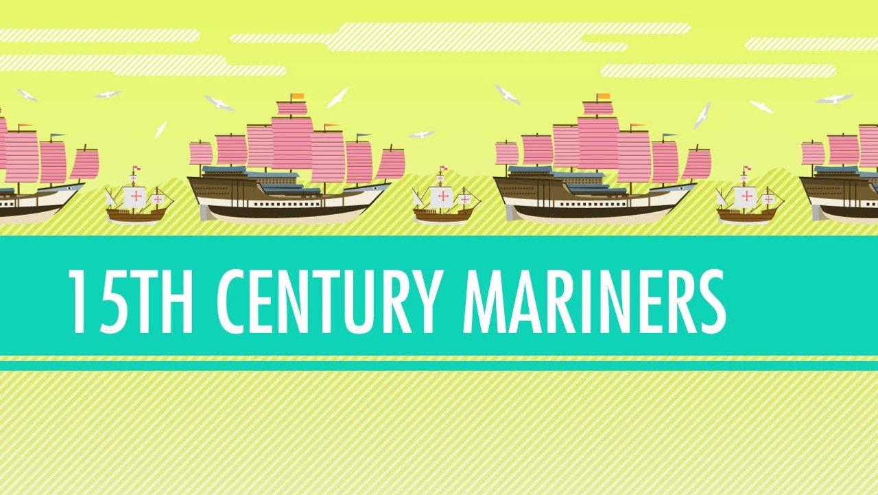 Columbus, Vasco da Gama, and Zheng He - 15th Century Mariners: Crash Course World History #21