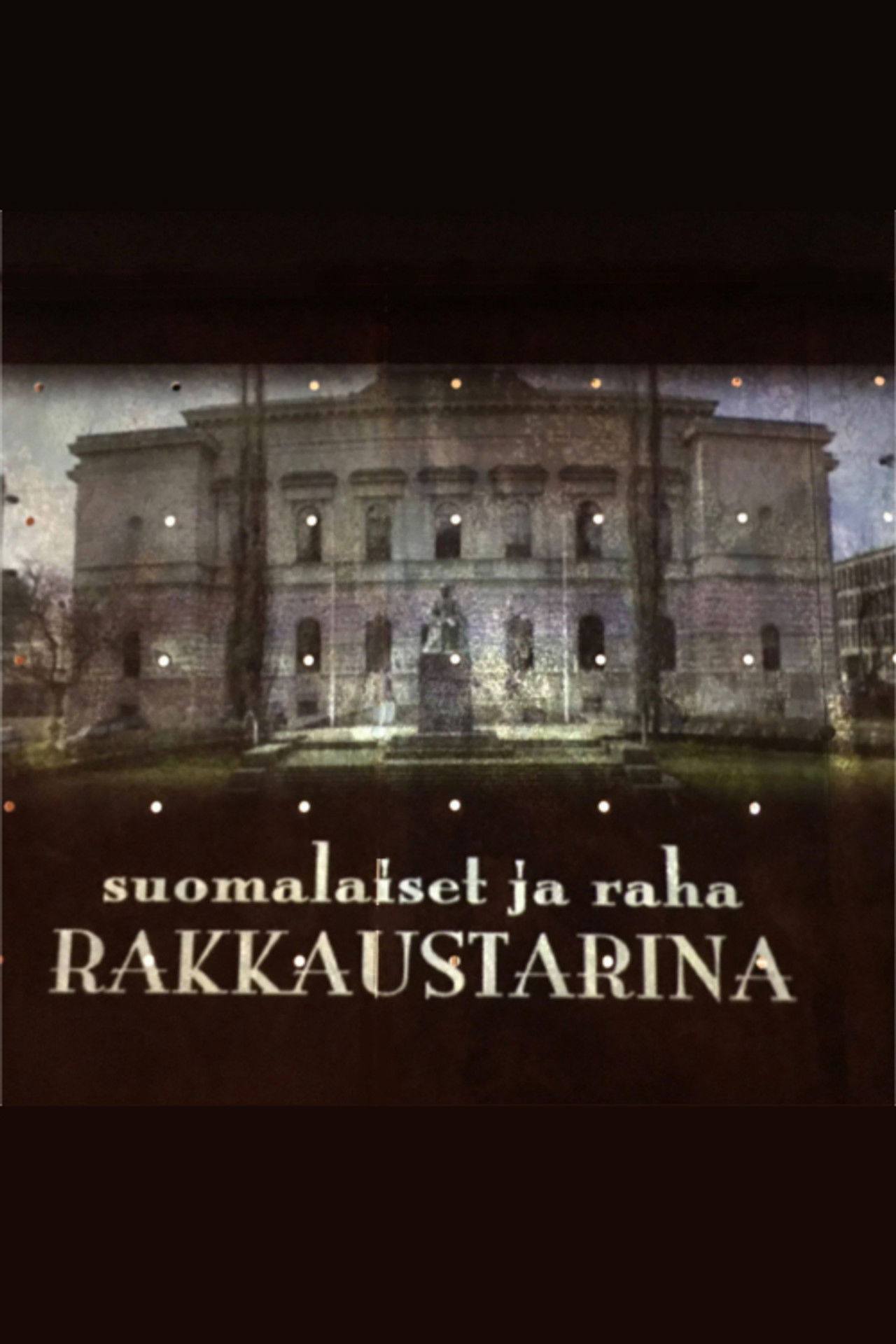 Suomalaiset ja raha – Rakkaustarina Backdrop