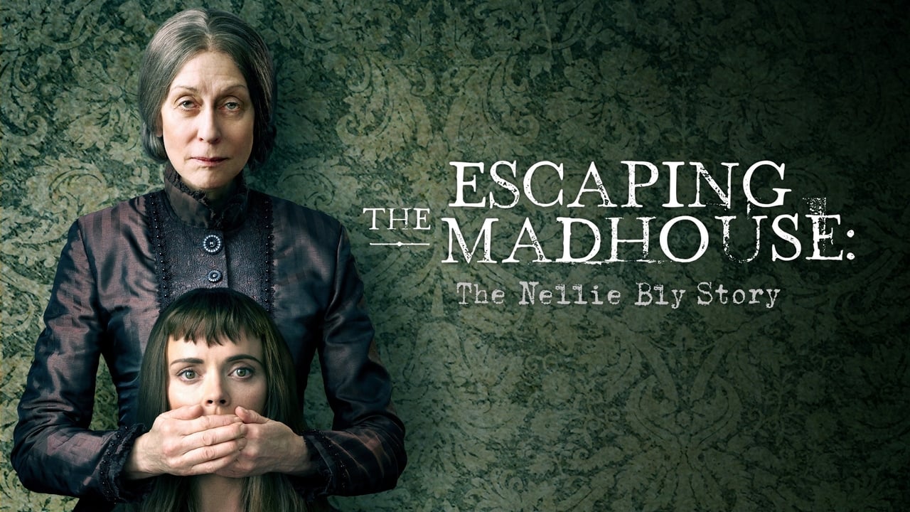 Escaping the Madhouse: The Nellie Bly Story background