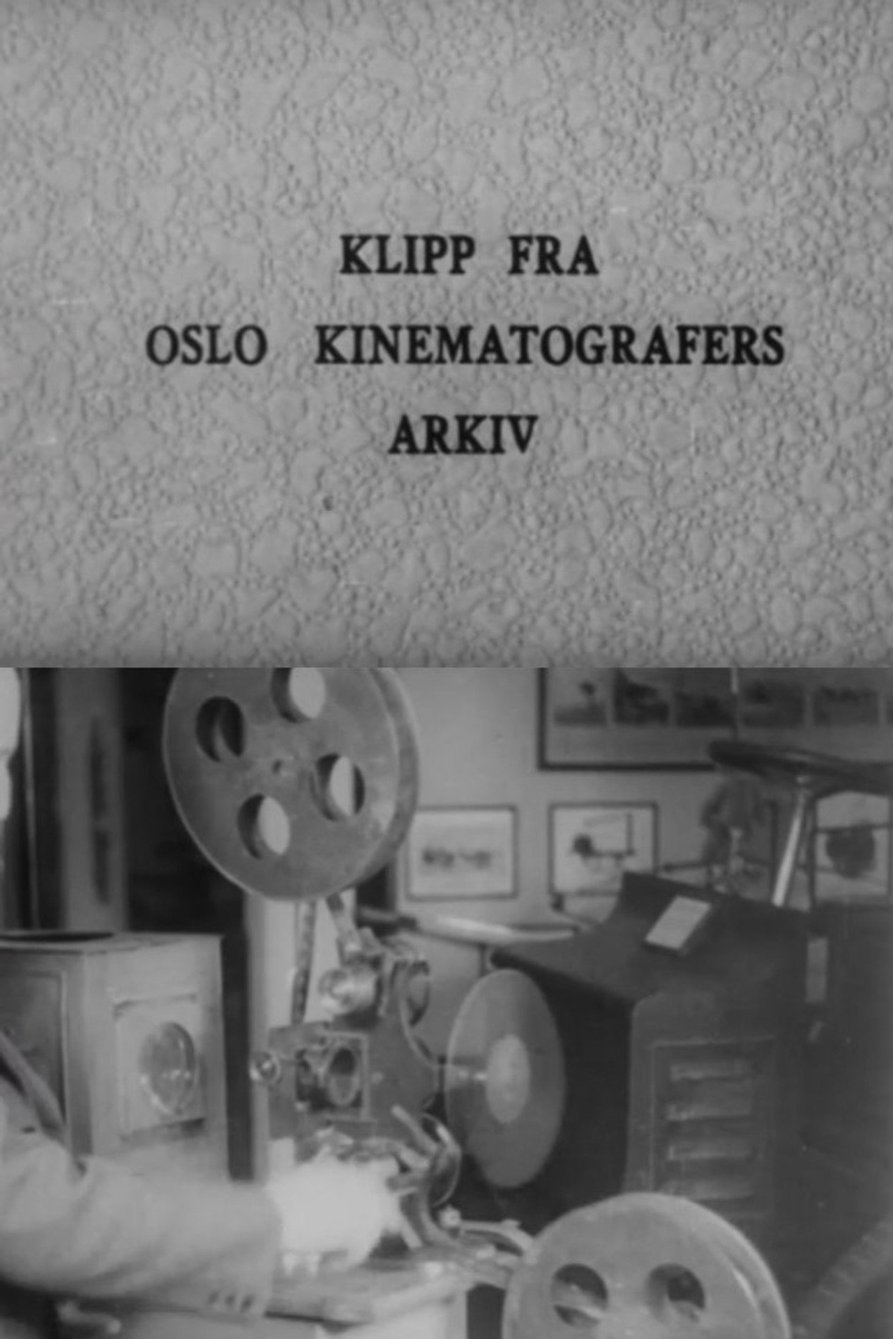 Oslofilm: Klipp fra Oslo Kinematografers arkiv Backdrop