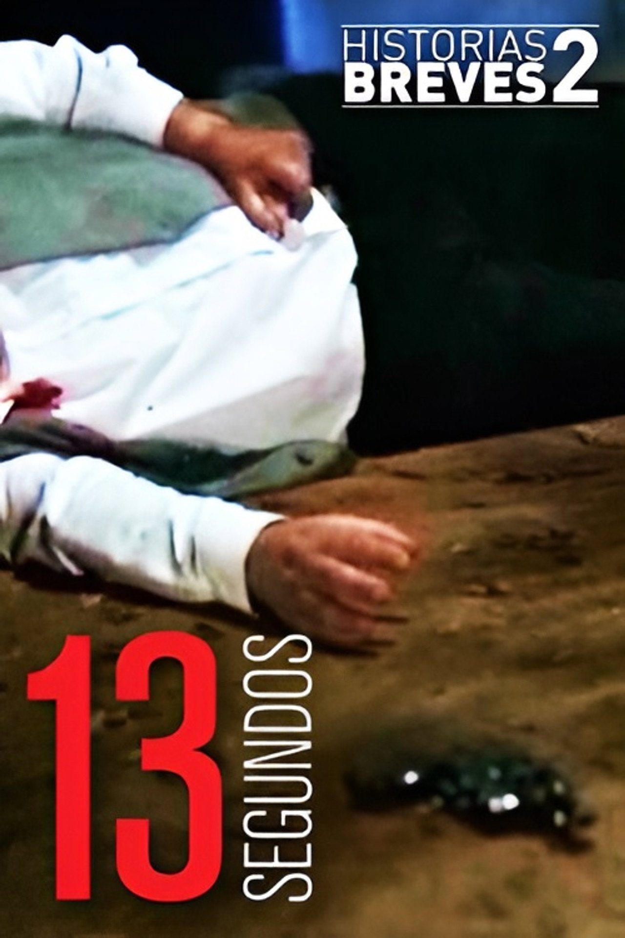Historias Breves II: Trece Segundos filmaffisch