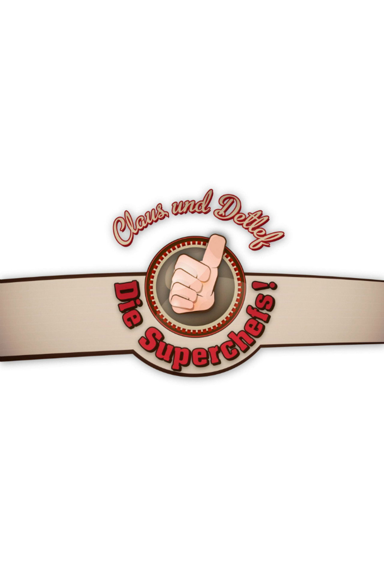Claus und Detlef - Die Superchefs affisch