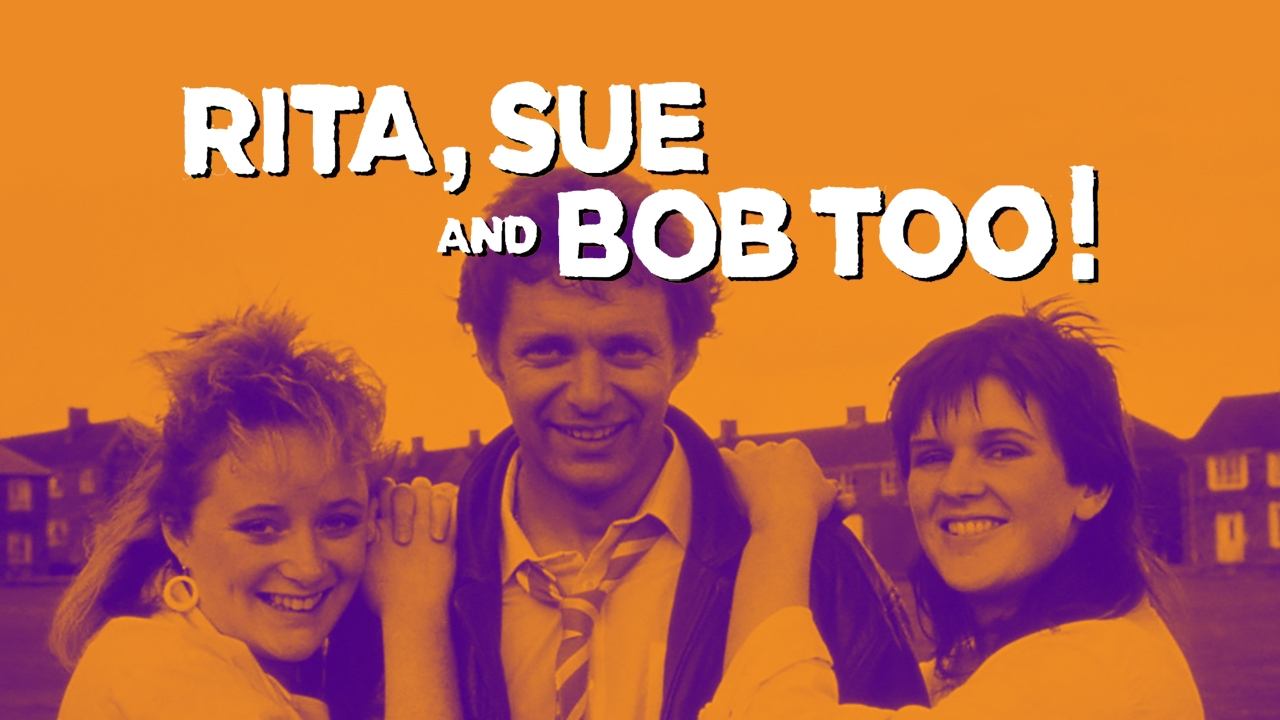 Rita, Sue and Bob Too background