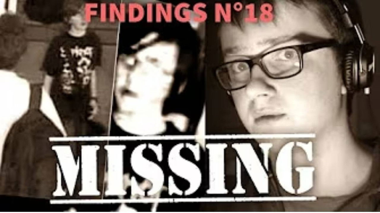 Findings — UN des cas de DISPARITION les plus MYSTÉRIEUX (Andrew Gosden) - Findings N°18 - Feldup