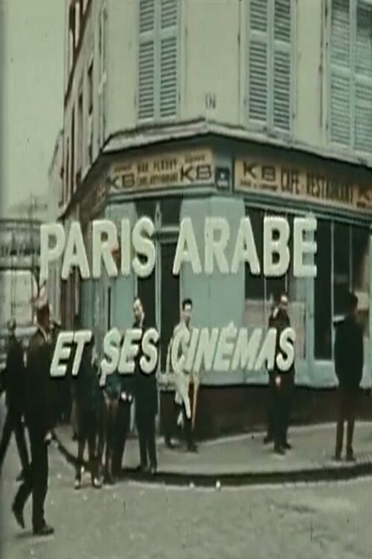 Paris Arabe et ses cinémas filmaffisch