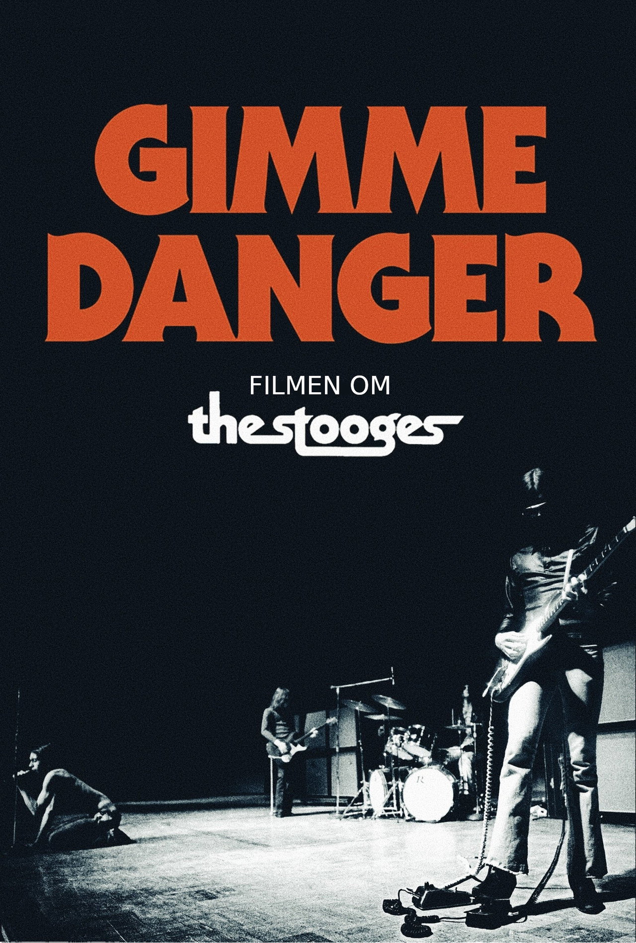 Gimme Danger - filmen om the Stooges filmaffisch
