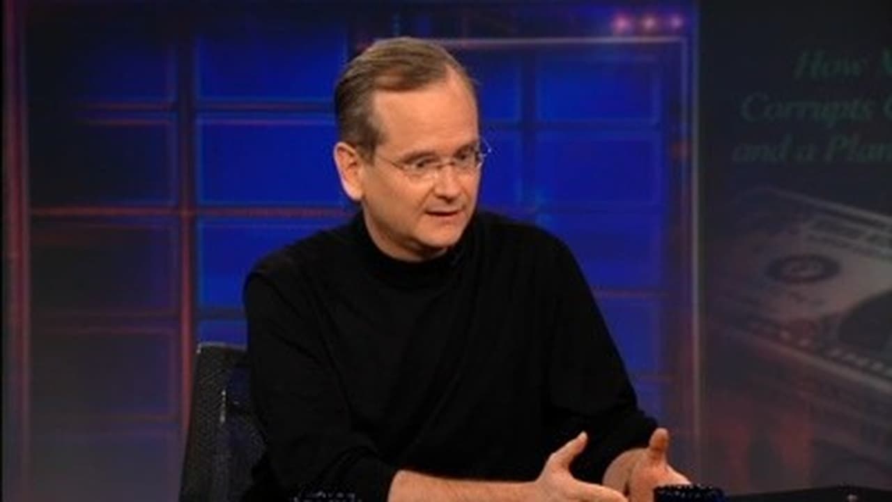The Daily Show - Season 17 Episode 34 : Lawrence Lessig
