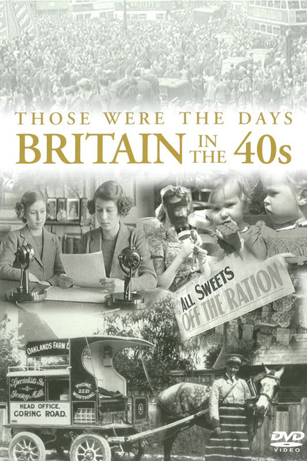 Those Were the Days: Britain in the 40's (2011)