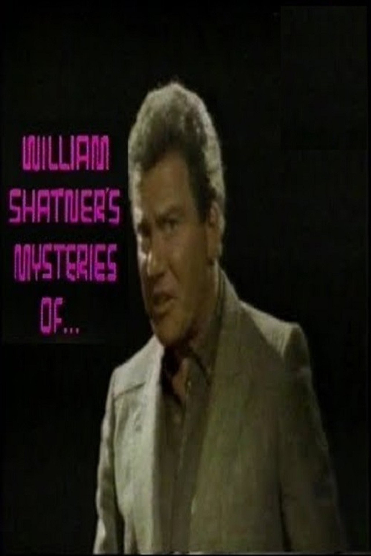 William Shatner's Mysteries of the Way We Feel poster
