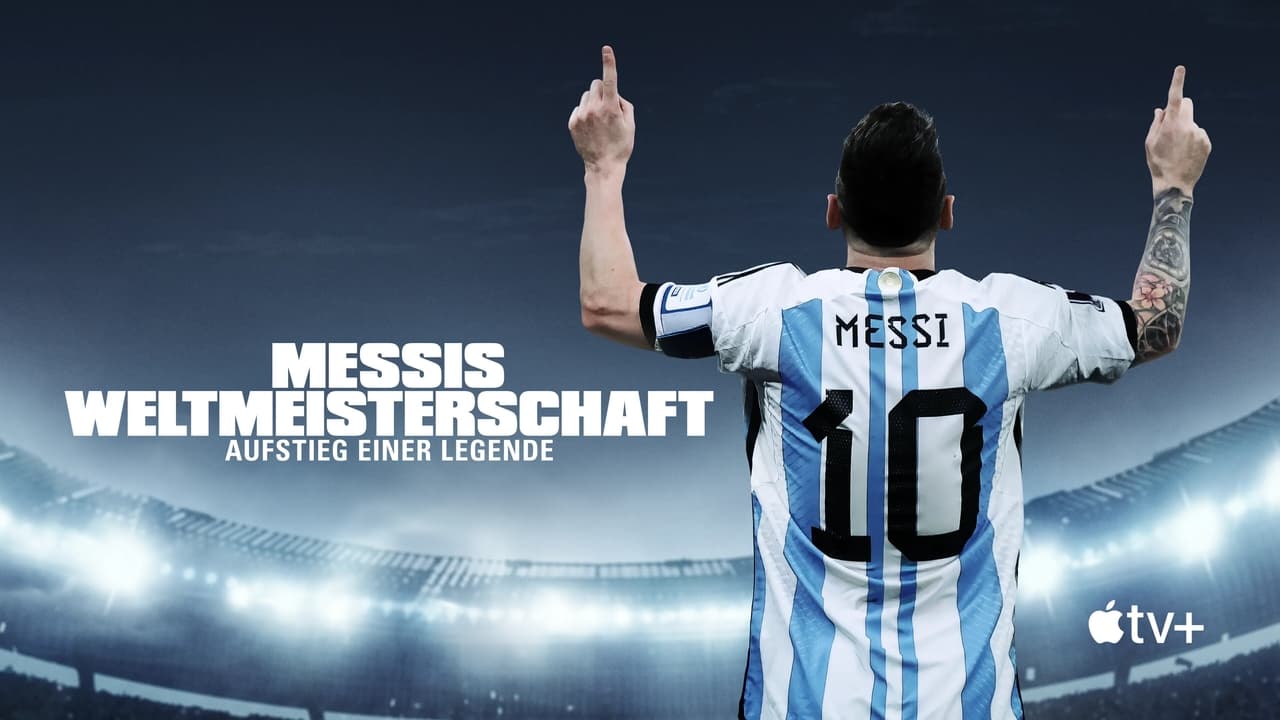 Messis Weltmeisterschaft: Aufstieg einer Legende background