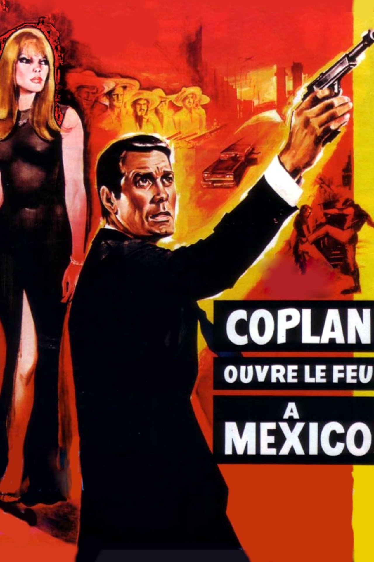 Coplan ouvre le feu à Mexico poster