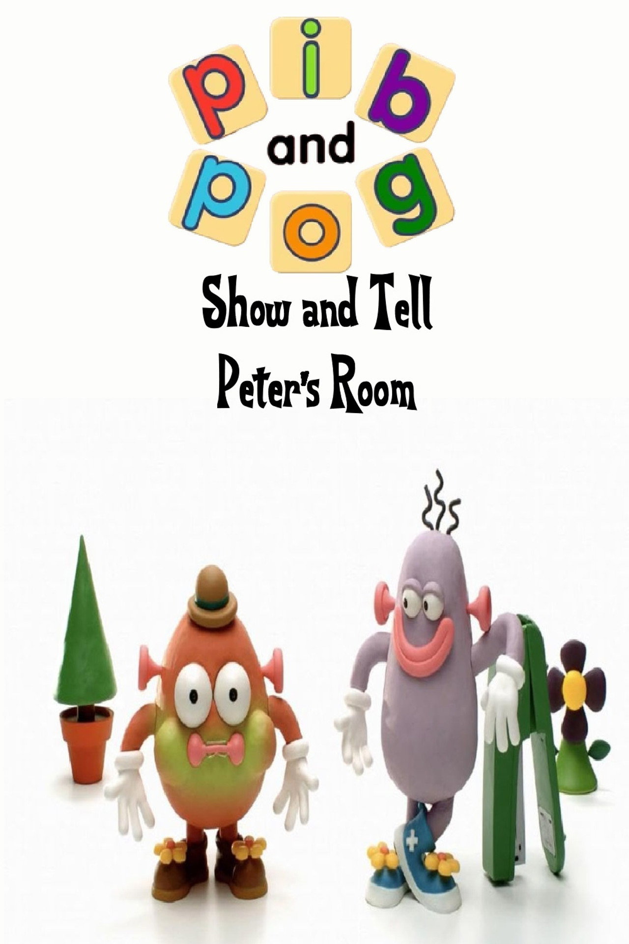 Show and Tell with Pib and Pog: Peter's Room