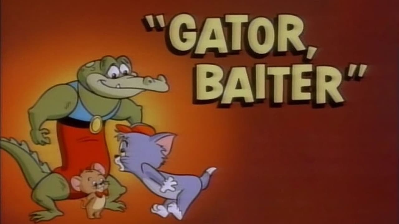 Tom & Jerry Kids Show - Season 1 Episode 22 : Gator Baiter
