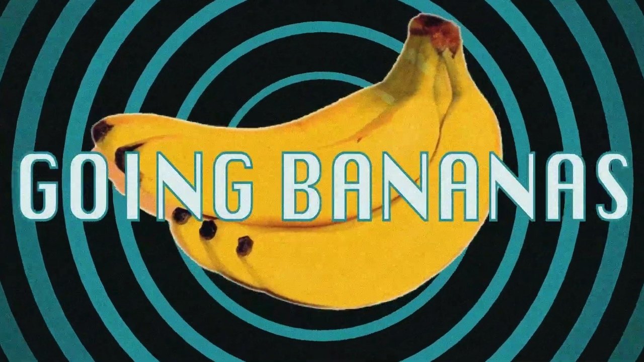 Going Bananas