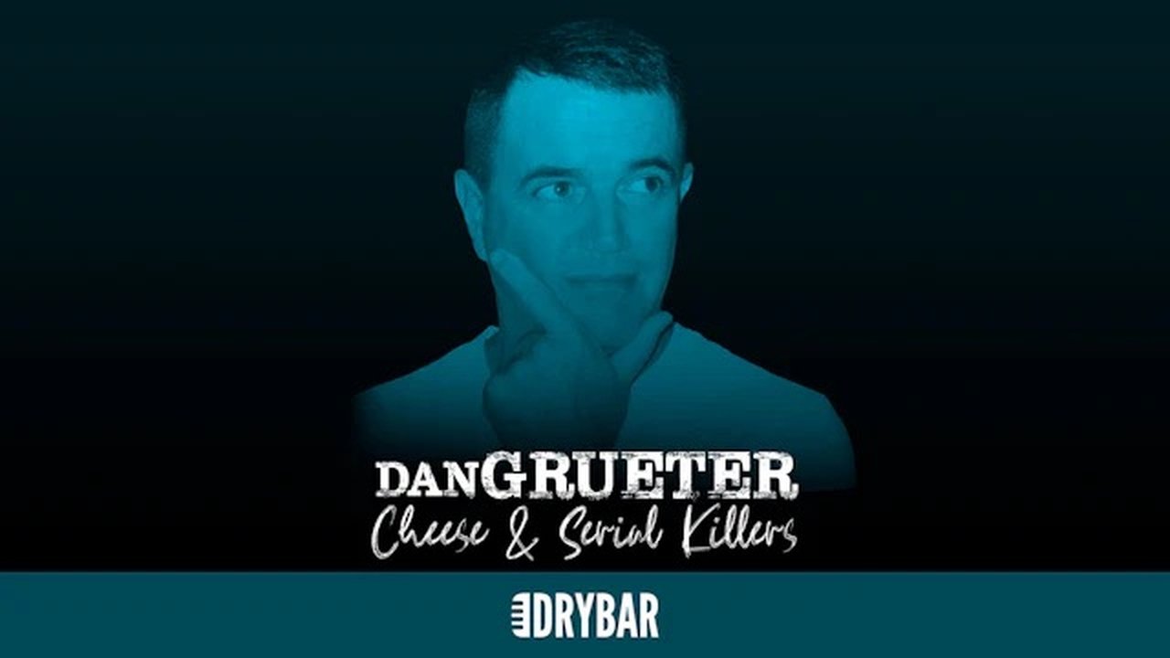 Dry Bar Comedy - Season 6 Episode 41 : Dan Grueter: Cheese & Serial Killers