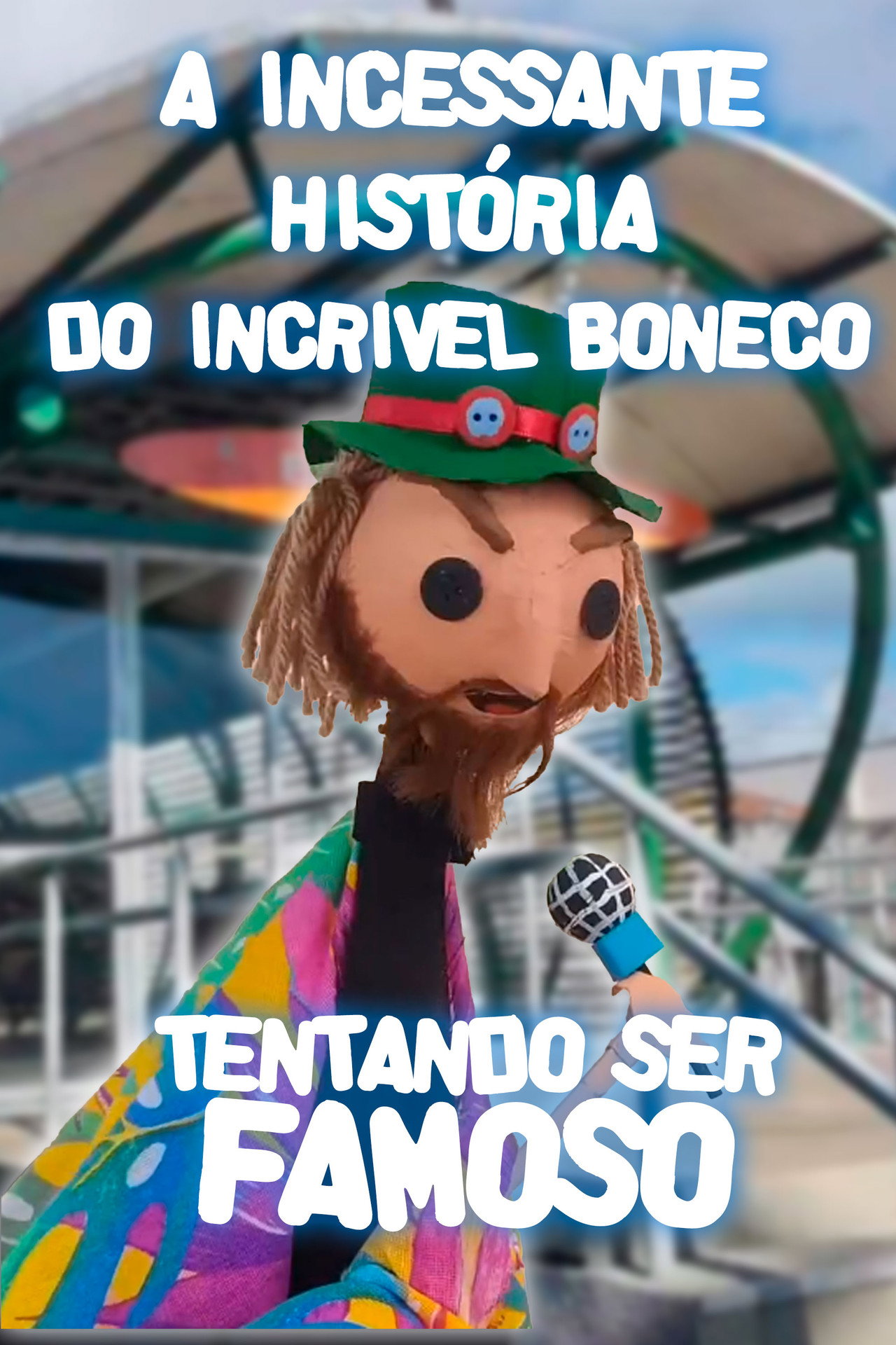 A Incessante História do Incrível Boneco Tentando ser Famoso Backdrop