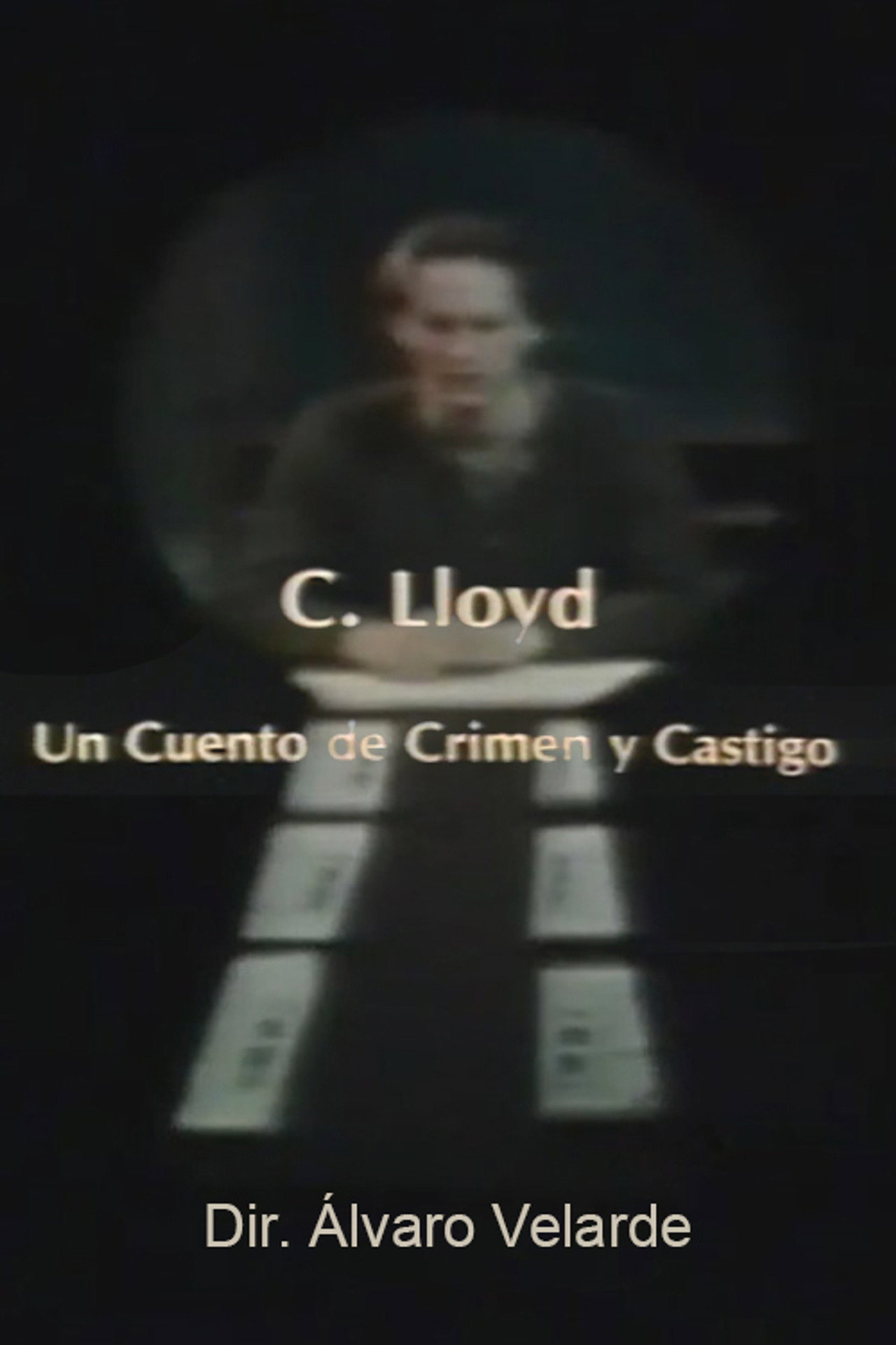 C. Lloyd: Un cuento de crimen y castigo filmaffisch