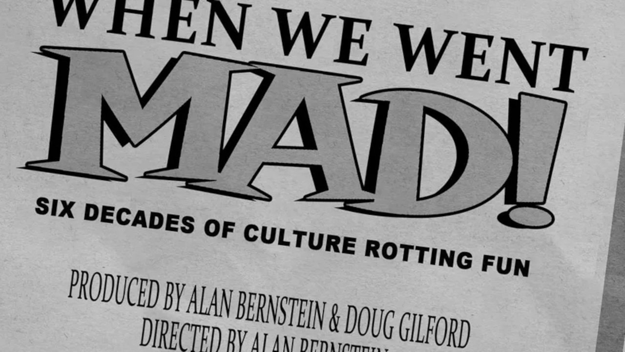 When We Went MAD!