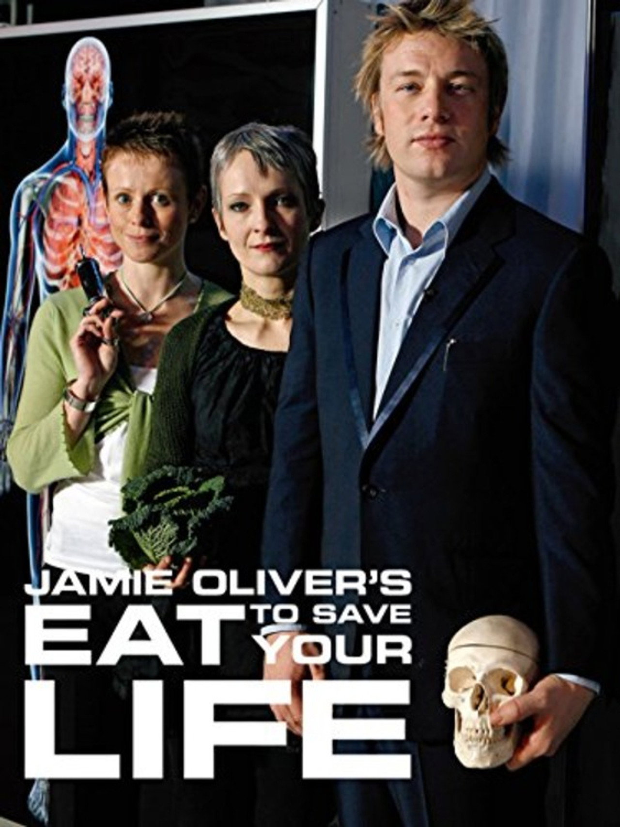 Jamie Oliver's Eat to Save Your Life filmaffisch