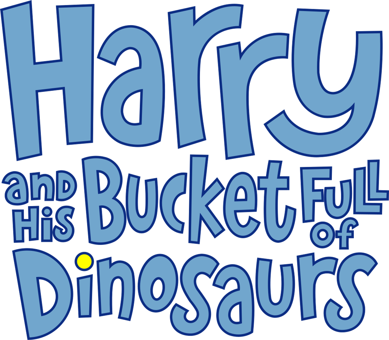 Harry and His Bucket Full of Dinosaurs