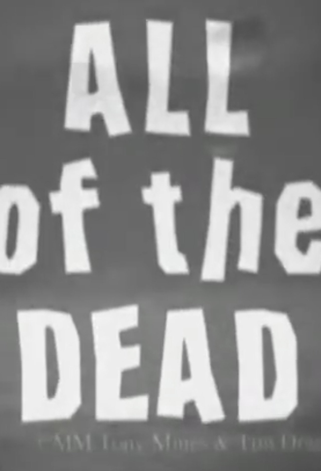 All of the Dead