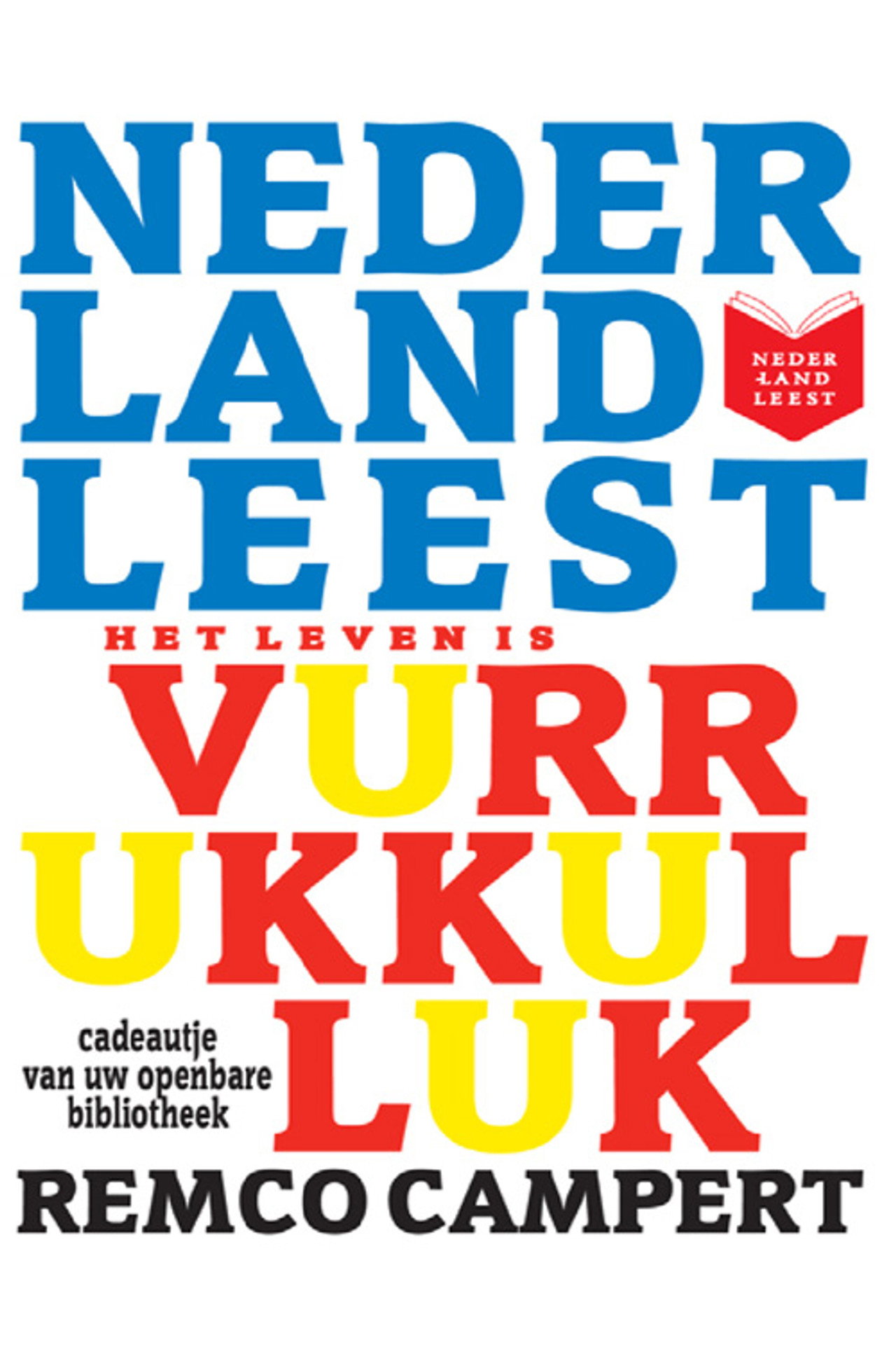 Nederland leest Het Leven is Vurrukkulluk van Remco Campert filmaffisch