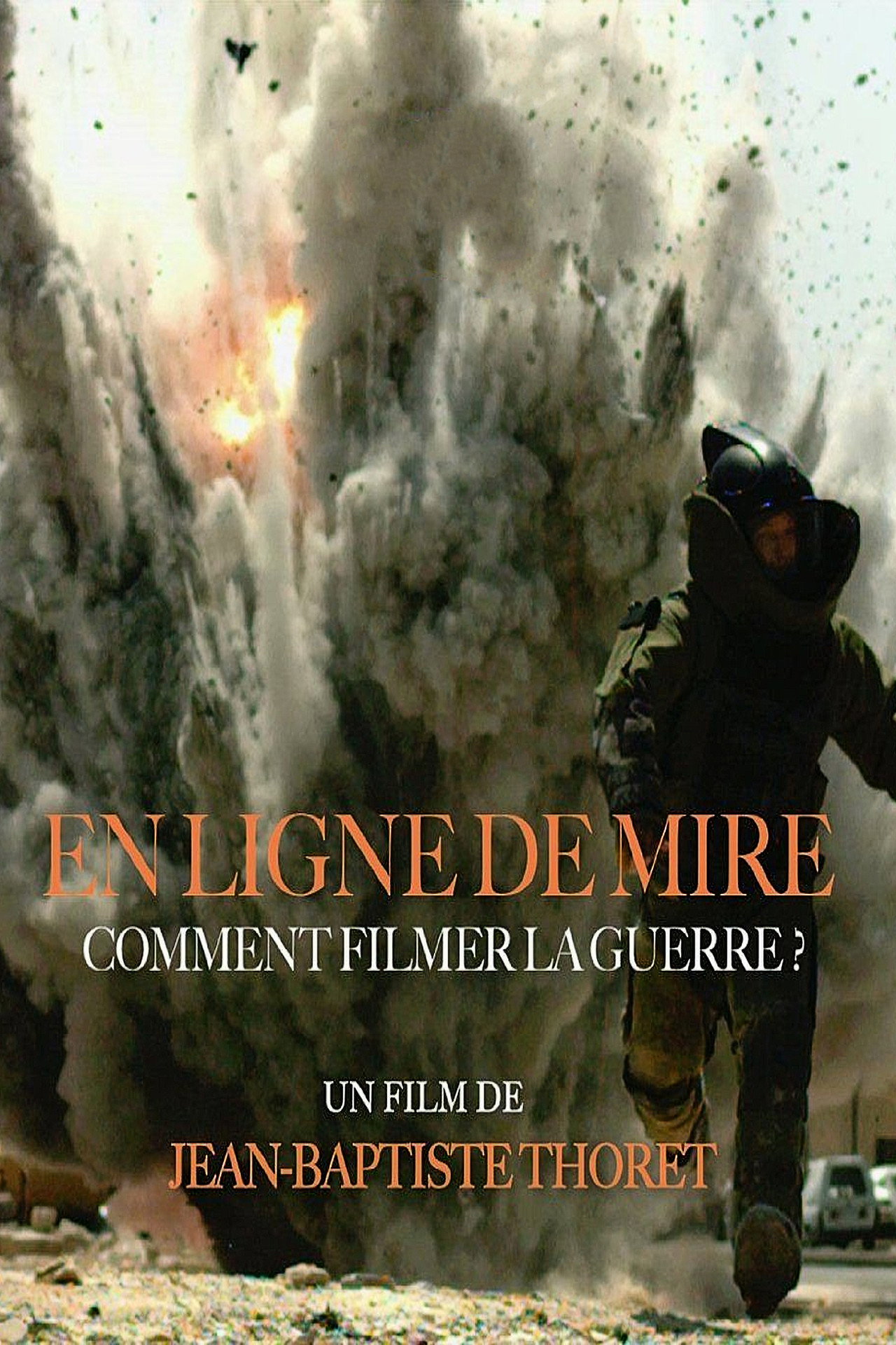 En ligne de mire - comment filmer la guerre ? filmaffisch