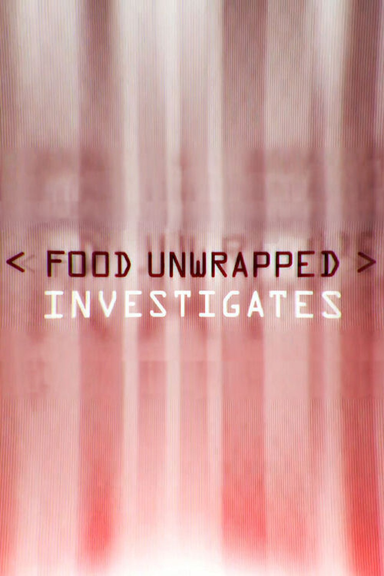 Poster Food Unwrapped Investigates