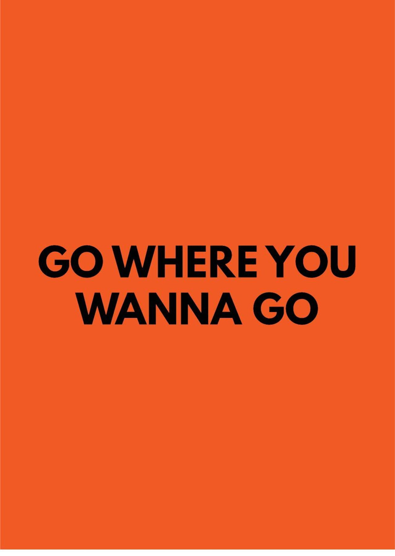 Go Where You Wanna Go filmaffisch