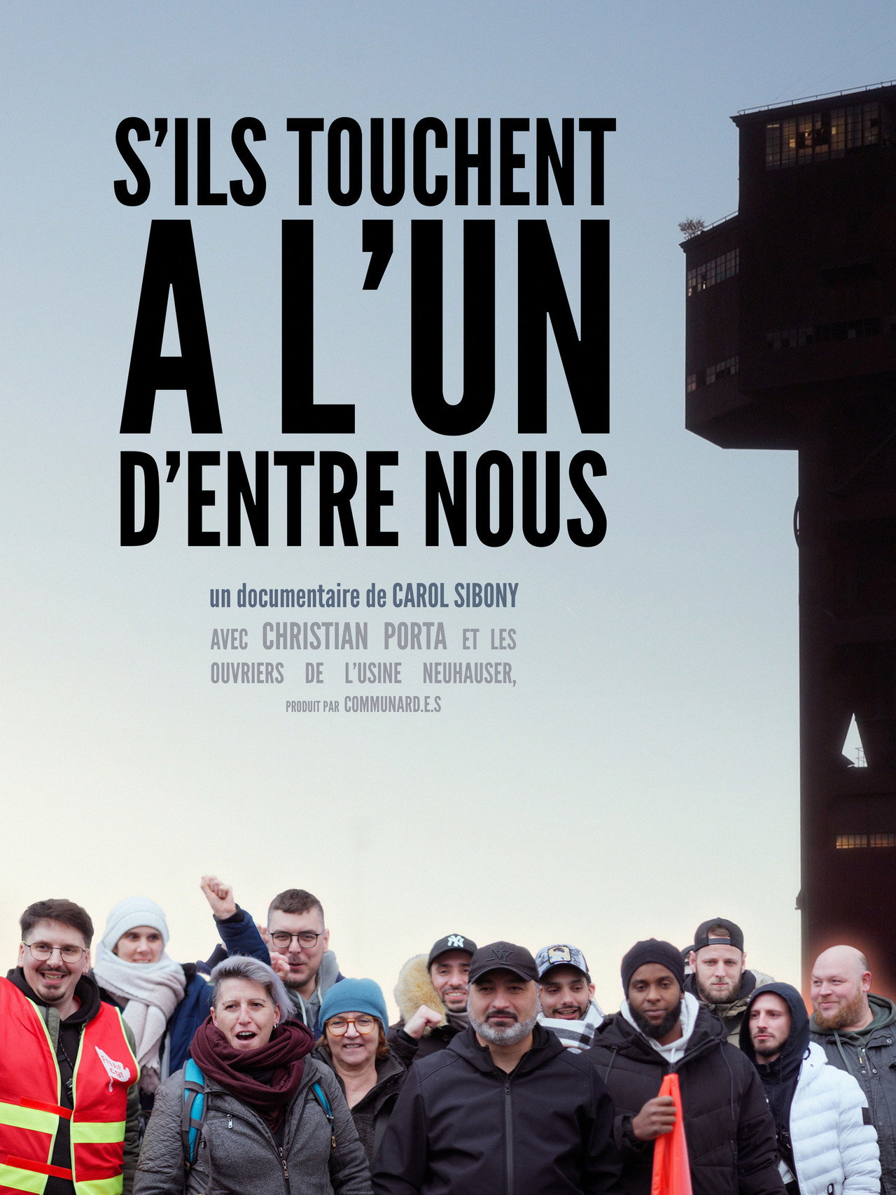 S'ils touchent à l'un d'entre nous