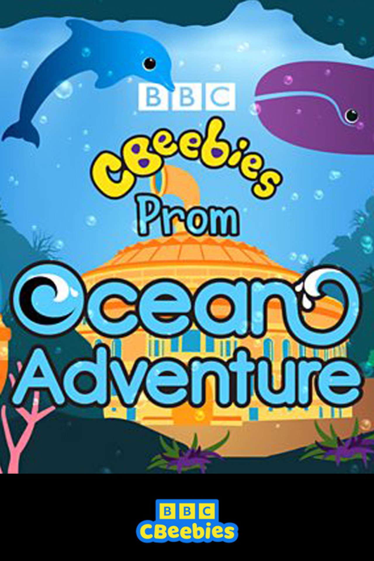 CBeebies Prom: Ocean Adventure filmaffisch