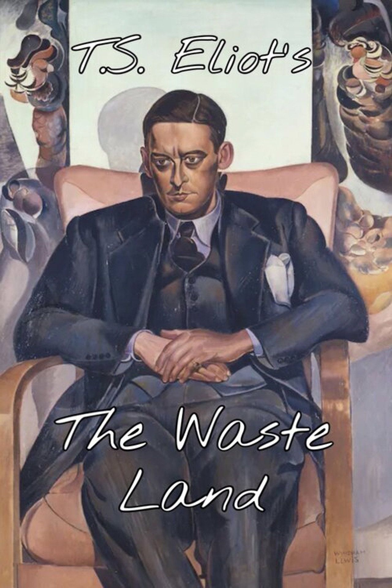 T.S. Eliot's 'The Waste Land'