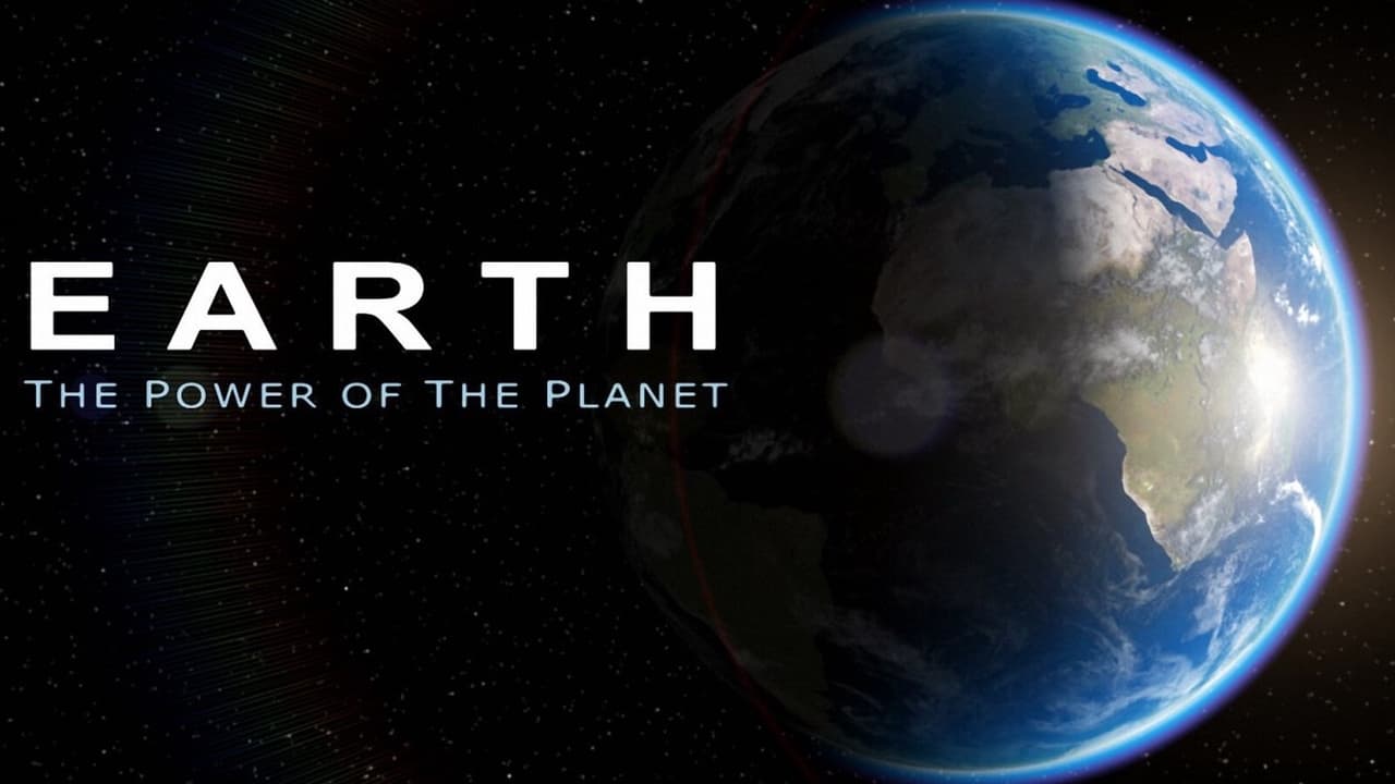 Earth: The Power of the Planet. Episode 1 of Season 1.