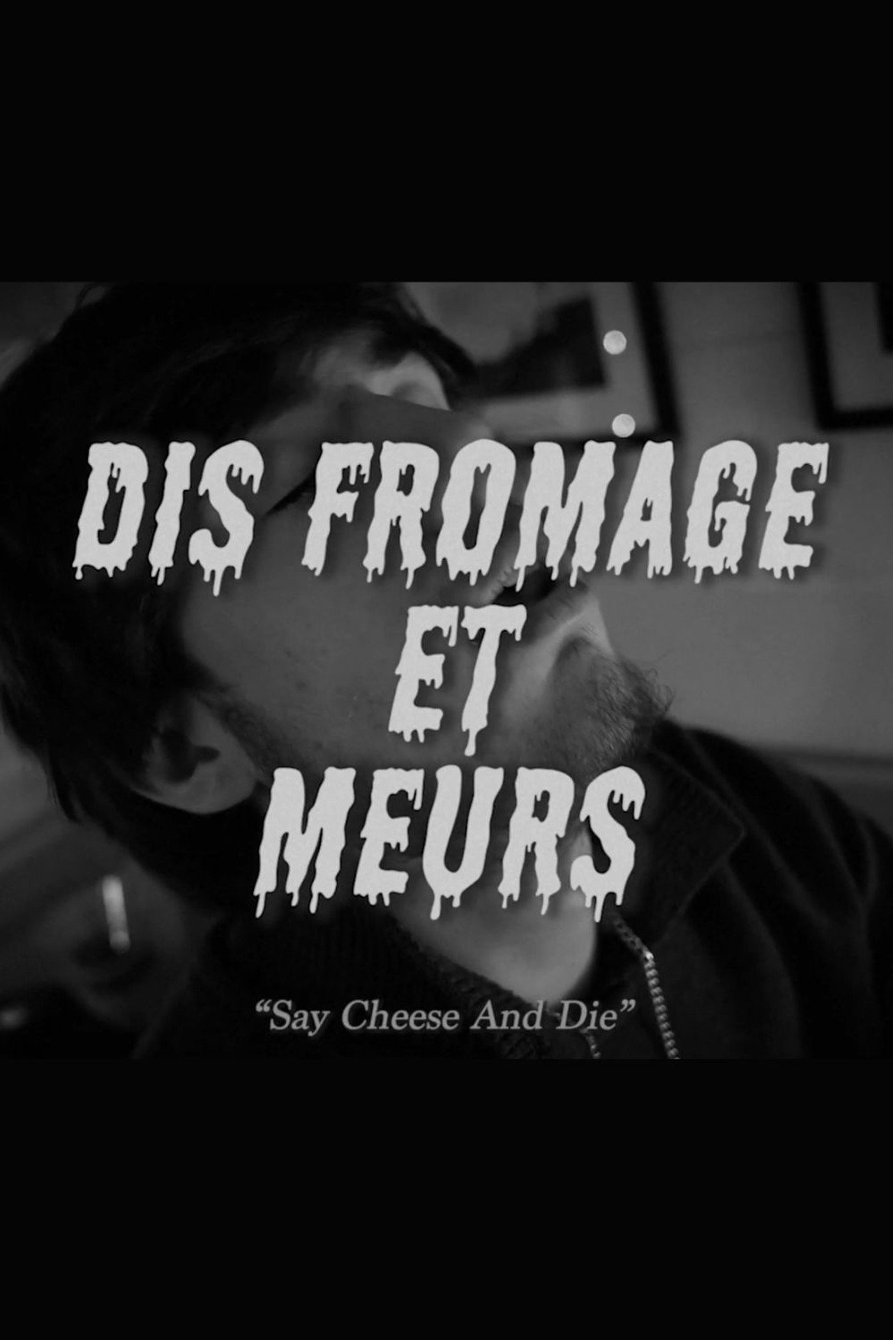 Dis Fromage et Meurs filmaffisch
