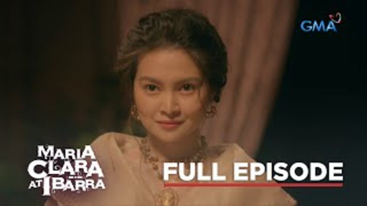 Maria Clara and Ibarra - Season 1 Episode 34 : She's a Social Climber!