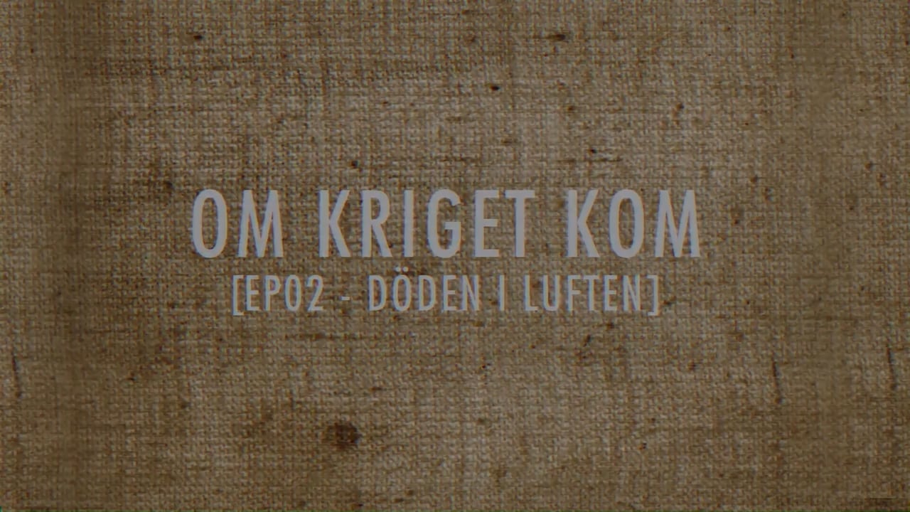 Om kriget kom - Season 1 Episode 2 : Episode 2