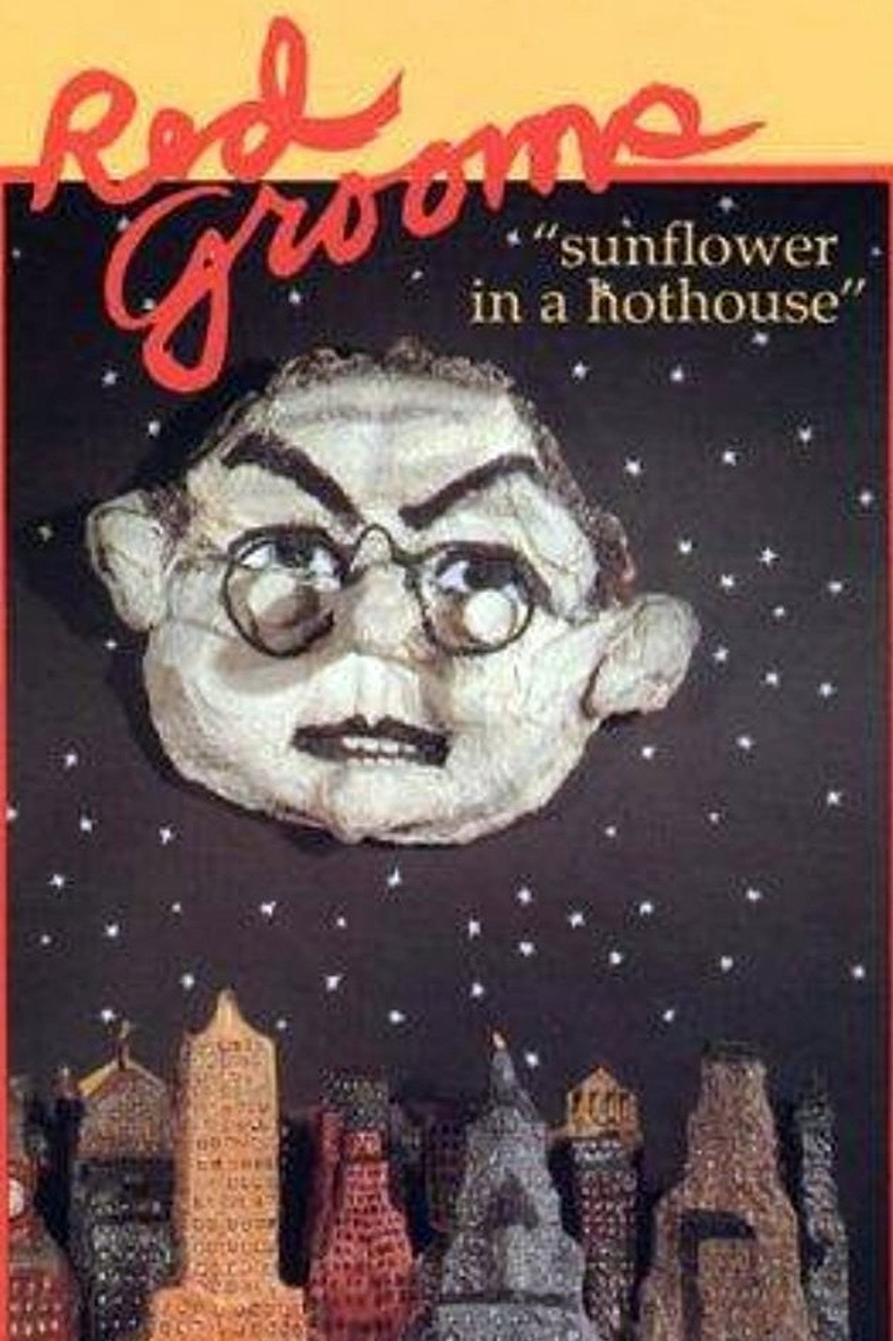 Red Grooms: Sunflower in a Hothouse filmaffisch