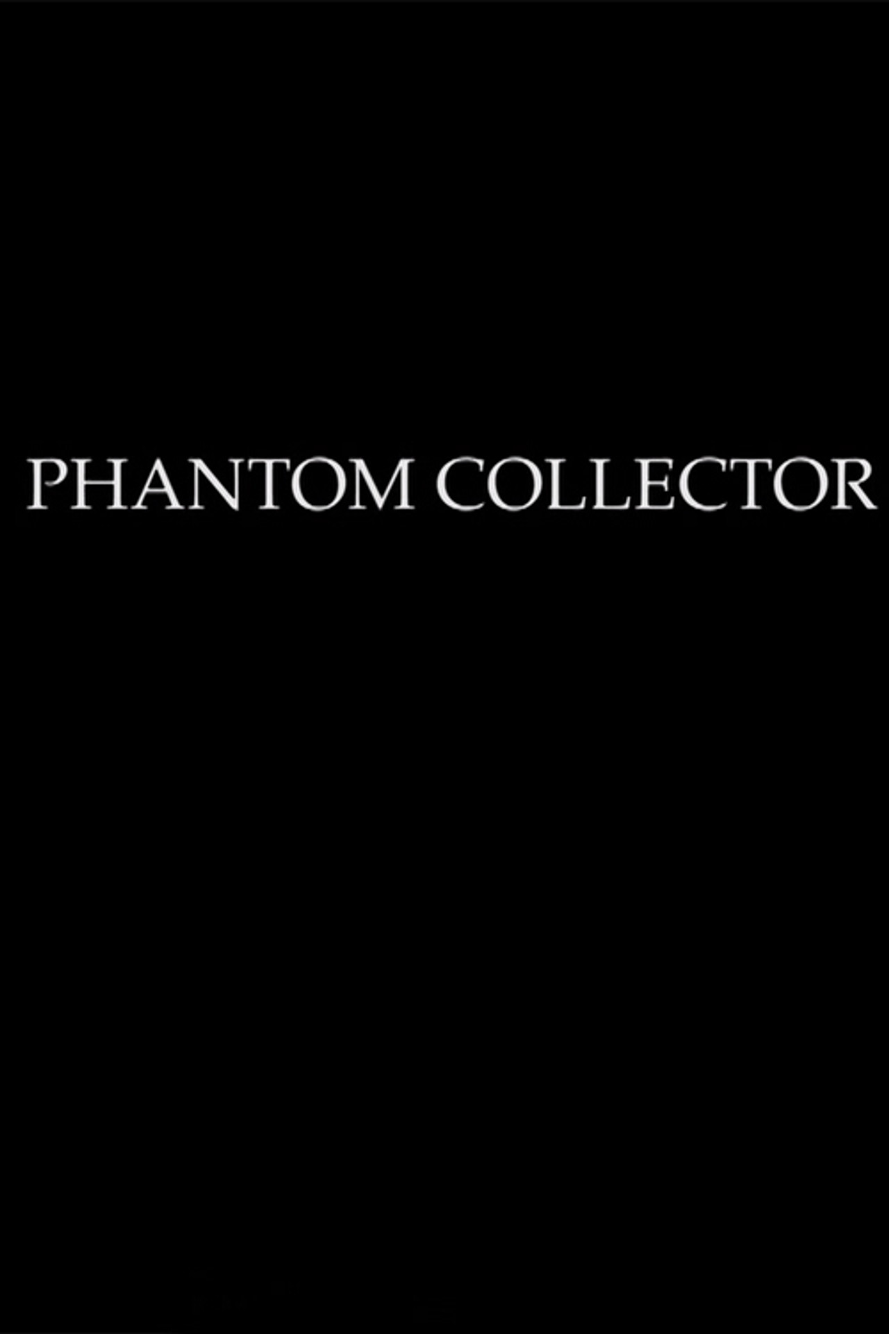 PHANTOM COLLECTOR Backdrop