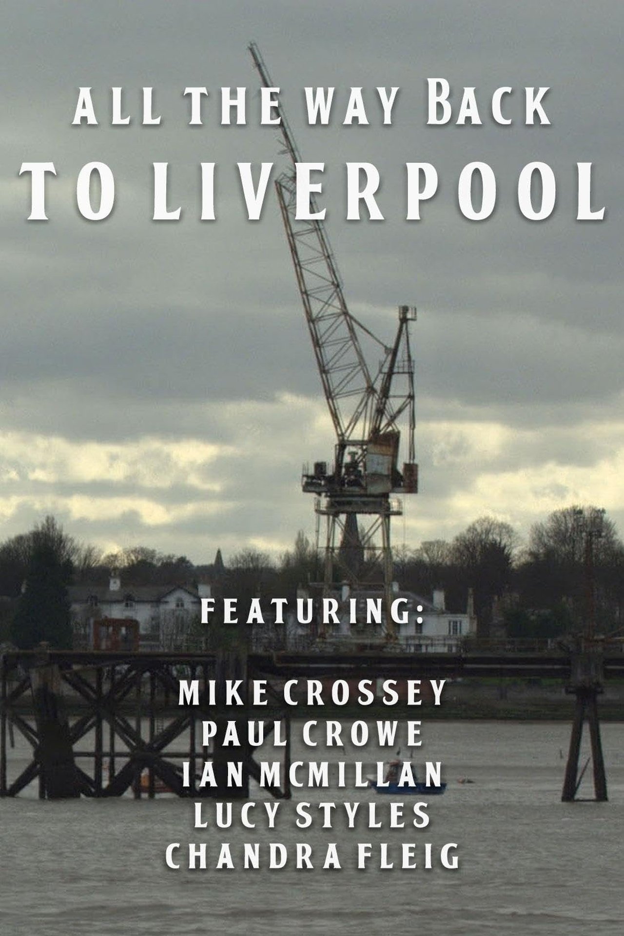 All the Way Back to Liverpool All the Way Back to Liverpool