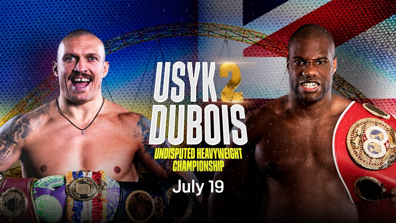 Oleksandr Usyk vs. Daniel Dubois II