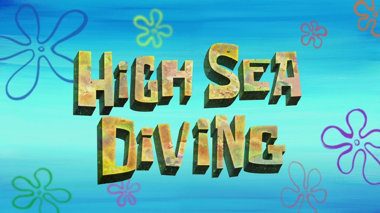 SpongeBob SquarePants - Season 11 Episode 27 : High Sea Diving