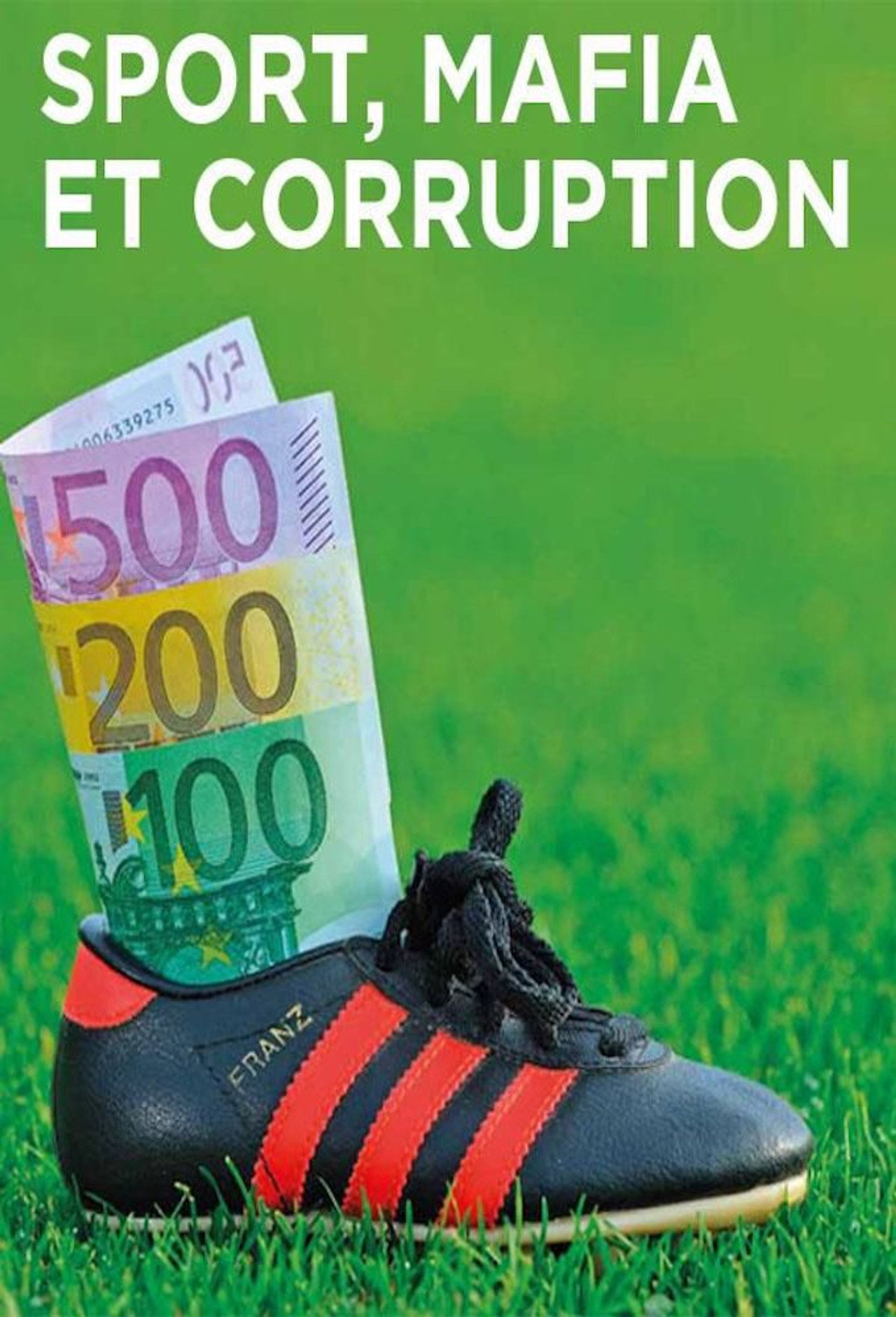 Sport, Mafia et Corruption filmaffisch